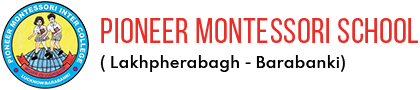 Pioneer Montessori School, Lakhpherabagh Colony, Barabanki